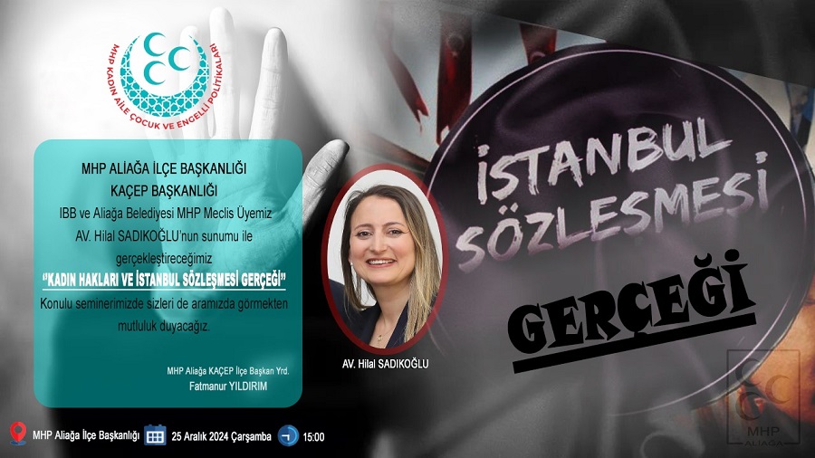 Kadın Hakları ve İstanbul Sözleşmesi Gerçeği konulu seminer gerçekleştirilecek